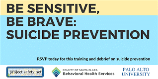 Be Sensitive, Be Brave: Suicide Prevention